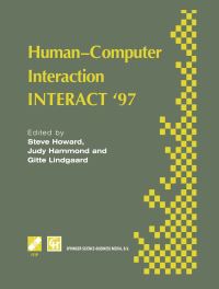 Book Cover for Human-Computer Interaction by INTERACT 97 Conference, Steve Howard, Judy Hammond, Gitte Lindgaard, International Federation for Information Processing