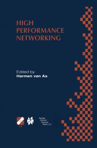 Book Cover for High Performance Networking by IFIP TC6 International Conference on High Performance Networking, Harmen R van As