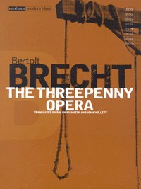 Book Cover for The Threepenny Opera by Bertolt Brecht, John Willett, Ralph Manheim