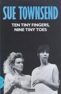 Book Cover for Ten Tiny Fingers, Nine Tiny Toes by Sue Townsend