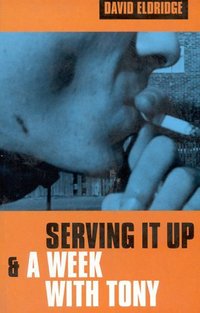 Book Cover for Serving It Up by David Eldridge
