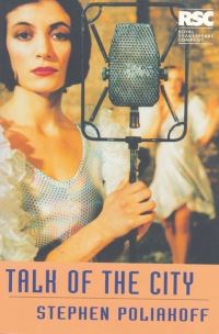 Book Cover for Talk of the City by Stephen Poliakoff