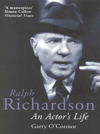 Book Cover for Ralph Richardson by Garry OConnor