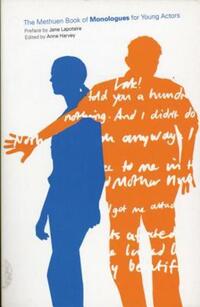 Book Cover for The Methuen Drama Book of Monologues for Young Actors by Anne Harvey