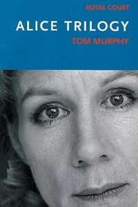 Book Cover for Alice Trilogy by Thomas Murphy