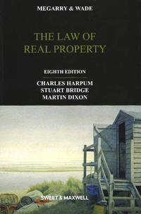 Book Cover for The Law of Real Property by Robert Megarry, William Wade, Charles Harpum, Stuart Bridge, Martin Dixon