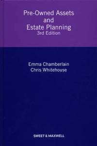Book Cover for Pre-Owned Assets and Estate Planning by Emma Chamberlain, Chris Whitehouse