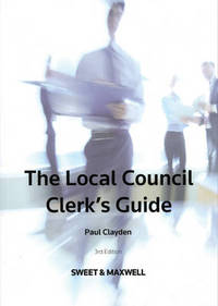 Book Cover for The Local Council Clerk's Guide by Paul Clayden