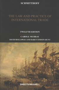 Book Cover for Schmitthoff, the Law and Practice of International Trade by Carole Murray, David Holloway, Daren TimsonHunt, Giles Dixon, Clive M Schmitthoff