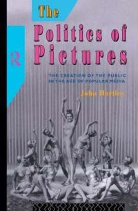 Book Cover for The Politics of Pictures by John Hartley