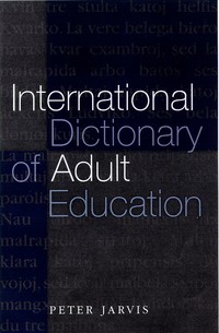 Book Cover for An International Dictionary of Adult and Continuing Education by Peter Jarvis