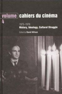 Book Cover for Cahiers Du Cinéma. Vol. 4 1973-1978 by David Wilson