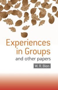 Book Cover for Experiences in Groups, and Other Papers by Wilfred R Bion