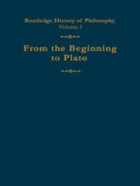 Book Cover for Routledge History of Philosophy. Vol. 1 From the Beginning to Plato by C C W Taylor