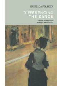 Book Cover for Differencing the Canon by Griselda Pollock