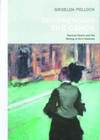 Book Cover for Differencing the Canon by Griselda Pollock