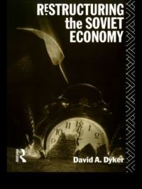 Book Cover for Restructuring the Soviet Economy by David A Dyker