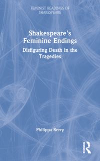 Book Cover for Shakespeare's Feminine Endings by Philippa Berry