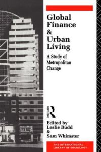 Book Cover for Global Finance and Urban Living by Leslie Budd, Sam Whimster