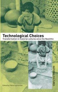 Book Cover for Technological Choices by Pierre Lemonnier