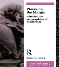 Book Cover for Places on the Margin by Rob Shields