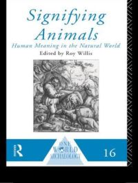 Book Cover for Signifying Animals by Roy Willis