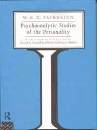 Book Cover for Psychoanalytic Studies of the Personality by W Ronald D Fairbairn, David E Scharff, Ellinor Fairbairn Birtles