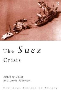 Book Cover for The Suez Crisis by Anthony Gorst, Lewis Johnman