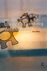 Book Cover for Understanding Animation by Paul Wells