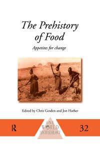 Book Cover for The Prehistory of Food by Christopher Gosden, Jon G Hather