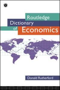 Book Cover for Routledge Dictionary of Economics by Donald Rutherford