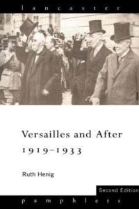 Book Cover for Versailles and After, 1919-1933 by Ruth Henig