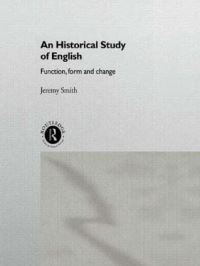 Book Cover for An Historical Study of English by Jeremy Smith