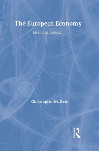 Book Cover for The European Economy by Christopher M Dent