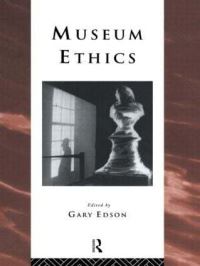 Book Cover for Museum Ethics by Gary Edson
