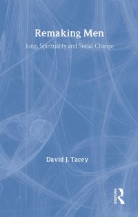 Book Cover for Remaking Men by David J Tacey
