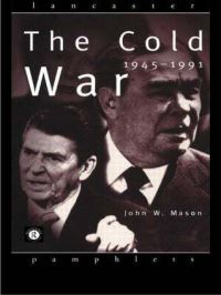Book Cover for The Cold War, 1945-1991 by John W Mason