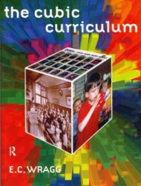 Book Cover for The Cubic Curriculum by E C Wragg