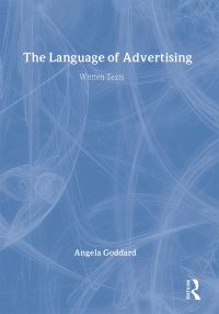 Book Cover for The Language of Advertising by Angela Goddard
