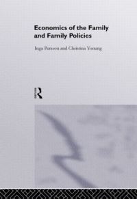 Book Cover for Economics of the Family and Family Policies by Christina Jonung, Inga Persson