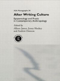 Book Cover for After Writing Culture by Andrew Dawson, Jennifer Lorna Hockey, Andrew H Dawson, Association of Social Athropologists