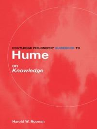 Book Cover for Routledge Philosophy Guidebook to Hume on Knowledge by Harold W Noonan