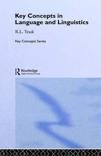 Book Cover for Key Concepts in Language and Linguistics by R L Trask