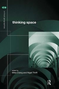 Book Cover for Thinking Space by Mike Crang, Nigel Thrift