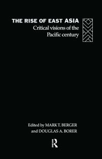 Book Cover for The Rise of East Asia by Mark T Berger, Douglas A Borer