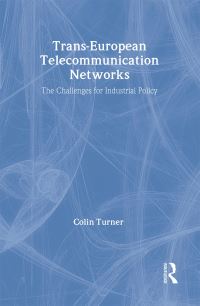 Book Cover for Trans-European Telecommunication Networks by Colin Turner
