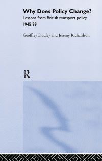 Book Cover for Why Does Policy Change? by G F Dudley, J J Richardson