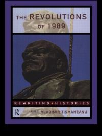 Book Cover for The Revolutions of 1989 by Vladimir Tismaneanu