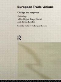 Book Cover for European Trade Unions by Mike Rigby, Roger Smith, Teresa Lawlor