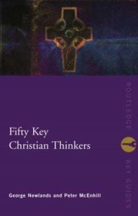 Book Cover for Fifty Key Christian Thinkers by Peter McEnhill, G M Newlands
